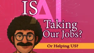 Is AI Taking Our Jobs?